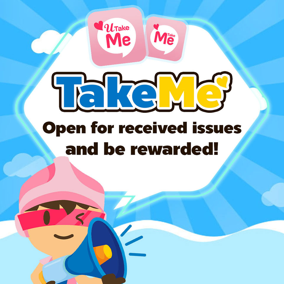 TakeMe, Open for received issues and be rewarded!