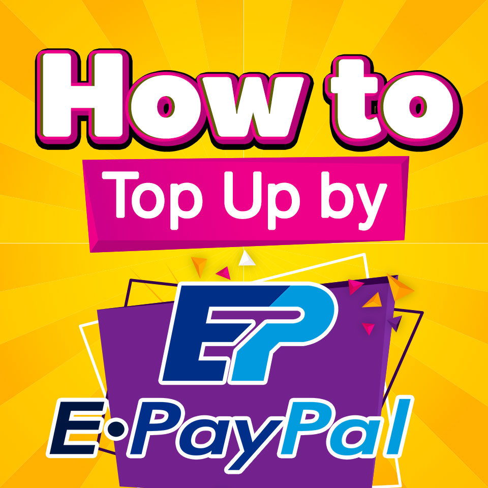 HOW TO TOP BY E-PayPal