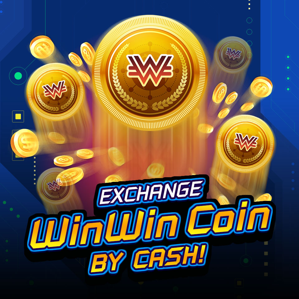 EXCHANGE WinWin Coin BY CASH